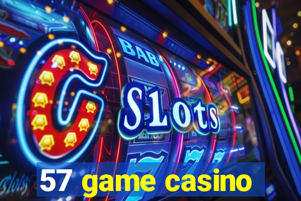 57 game casino